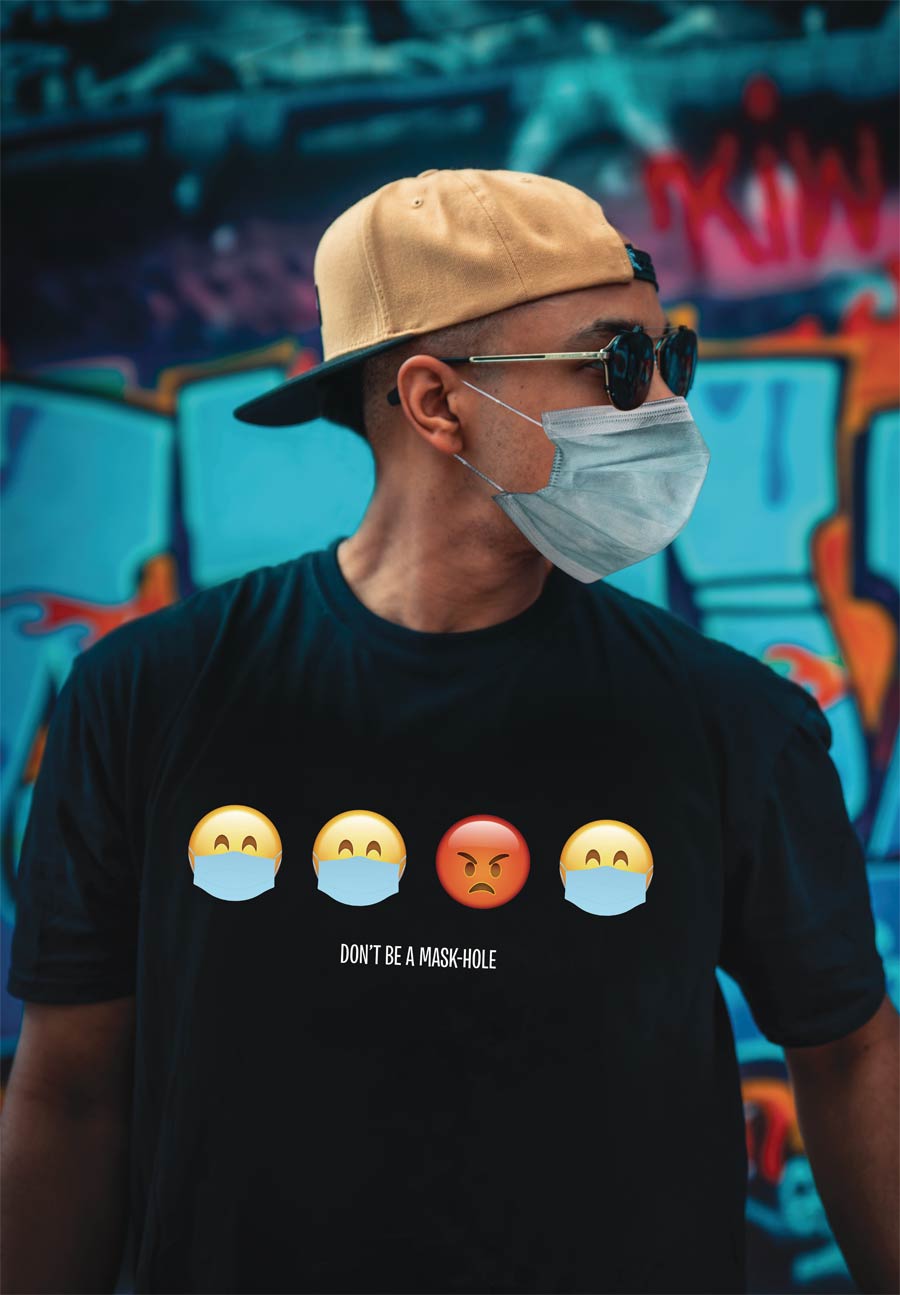 Dont Be A Mask-Hole T-Shirt Large