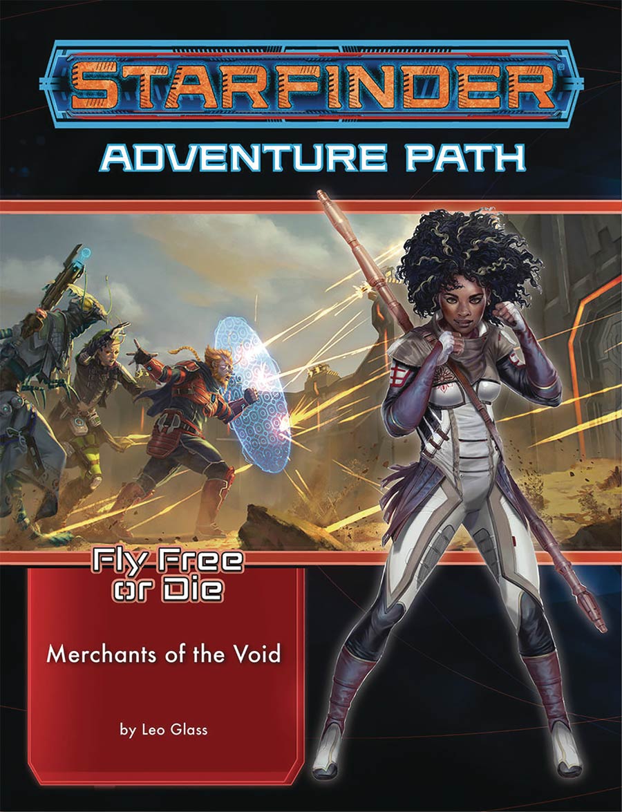 Starfinder Adventure Path Fly Free Or Die Part 2 Merchants Of The Void TP