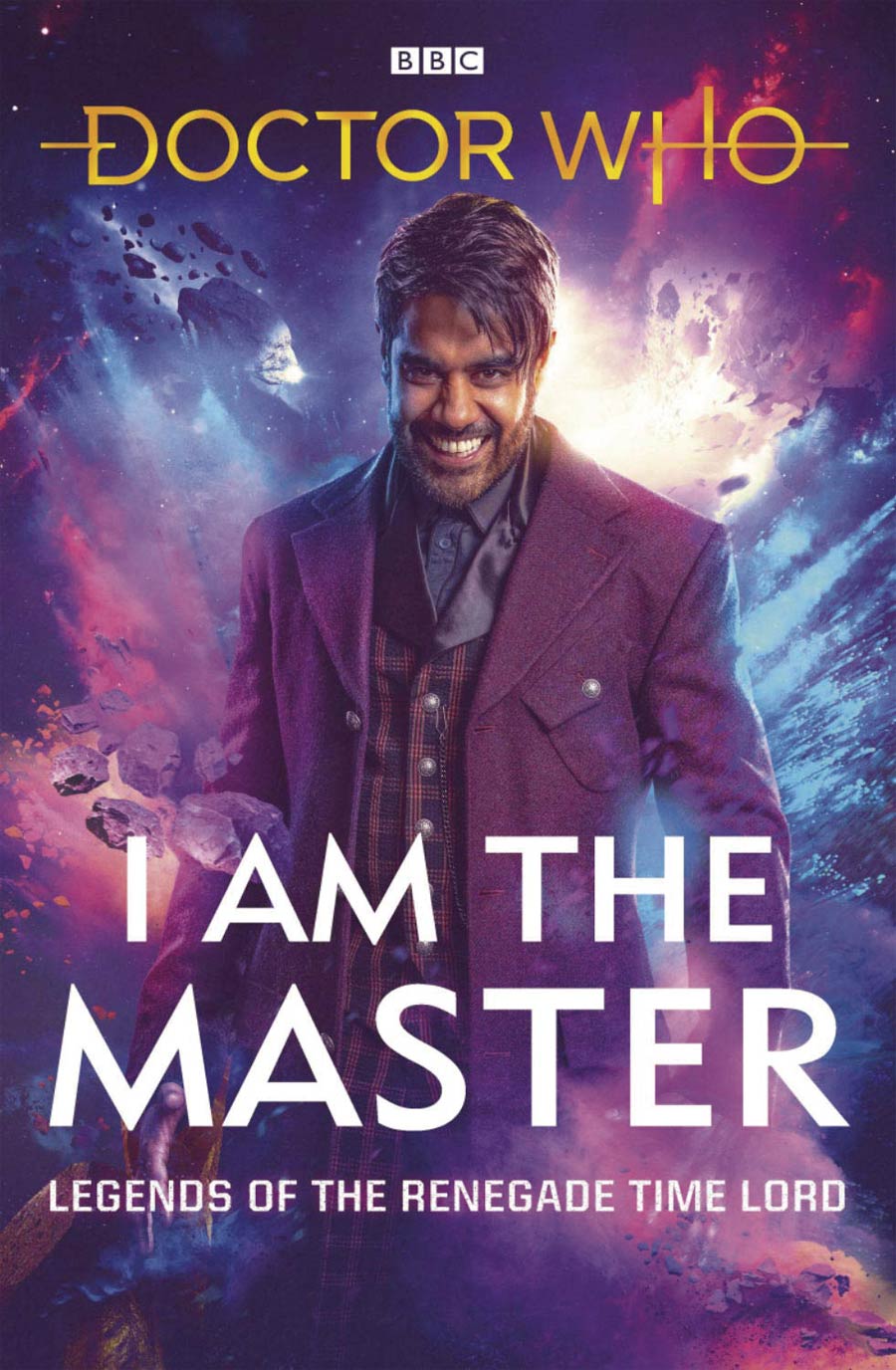 Doctor Who I Am The Master Legends Of The Renegade Time Lord HC