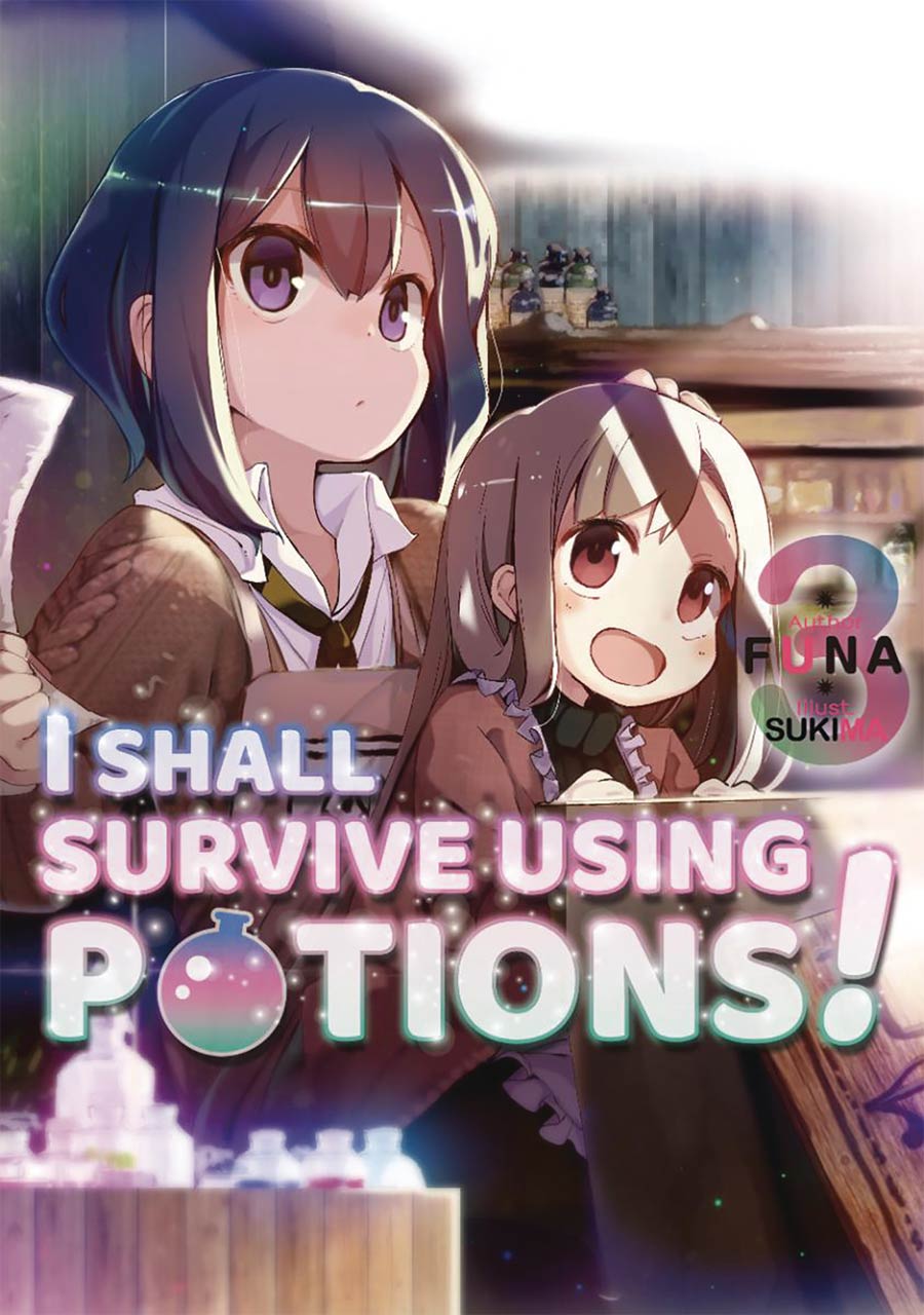 I Shall Survive Using Potions Light Novel Vol 3