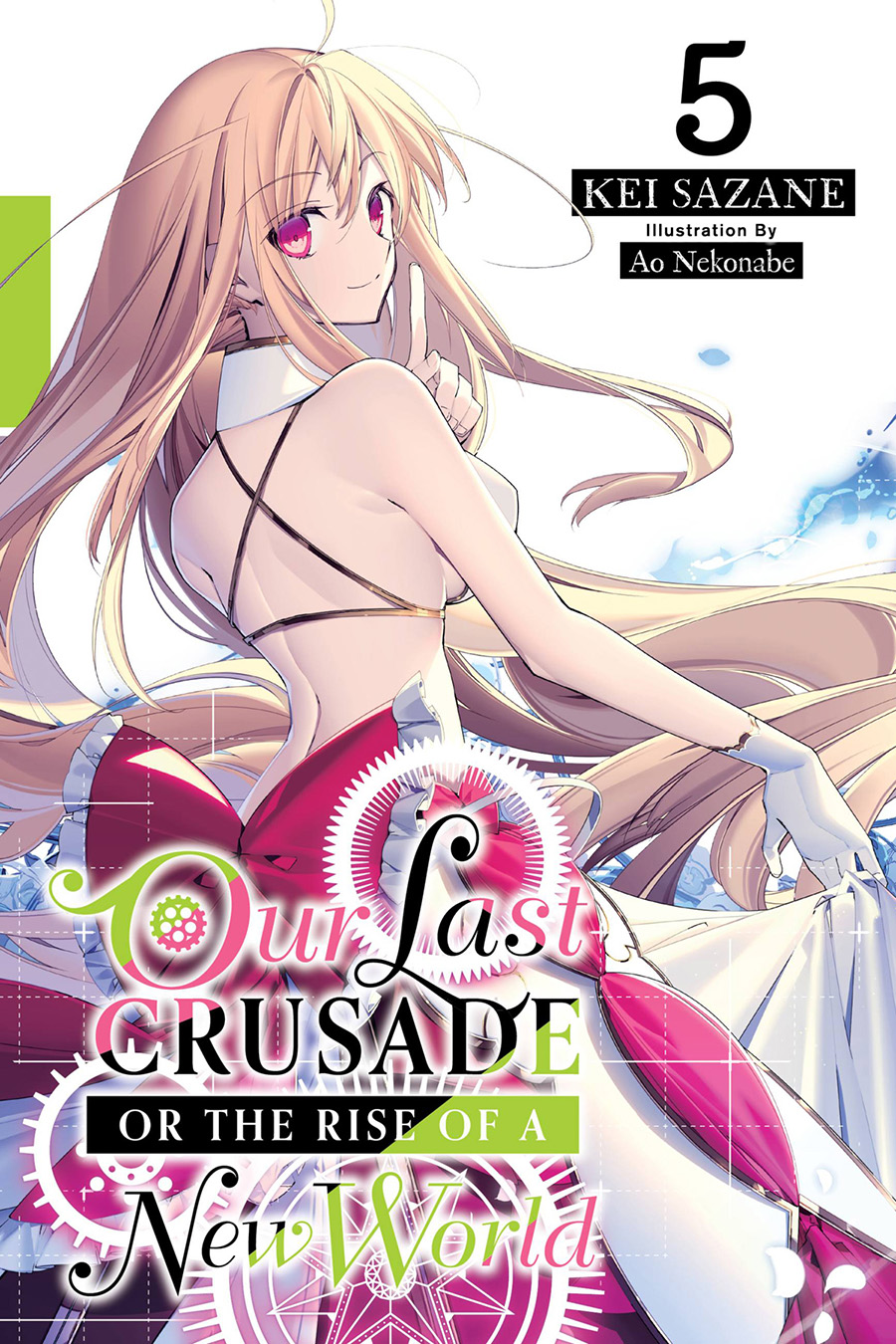 Our Last Crusade Or The Rise Of A New World Light Novel Vol 5