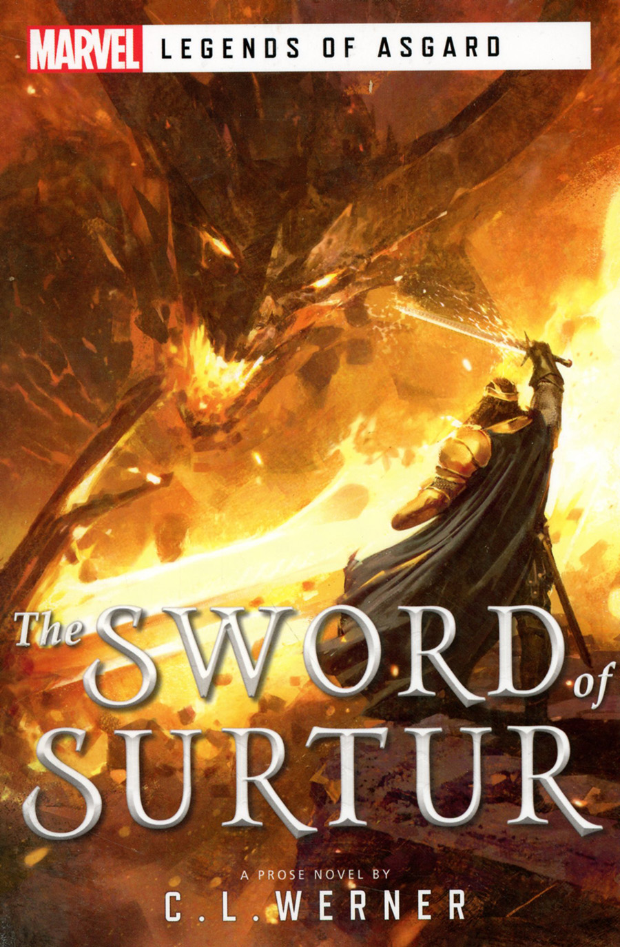 Marvel Legends Of Asgard Sword Of Surtur Prose Novel SC