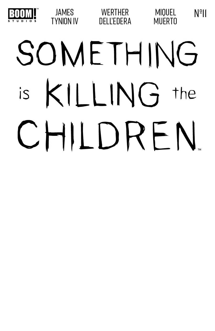 Something Is Killing The Children #11 Cover C Variant Blank Cover