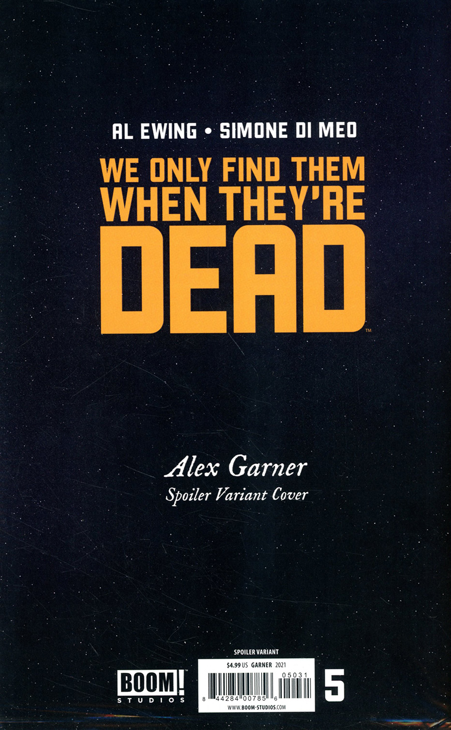 We Only Find Them When Theyre Dead #5 Cover C Variant Alex Garner Spoiler Cover With Polybag