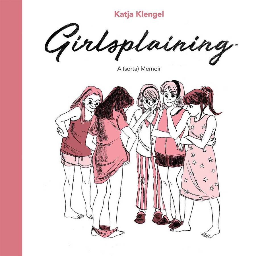 Girlsplaining A (Sorta) Memoir Original Graphic Novel HC