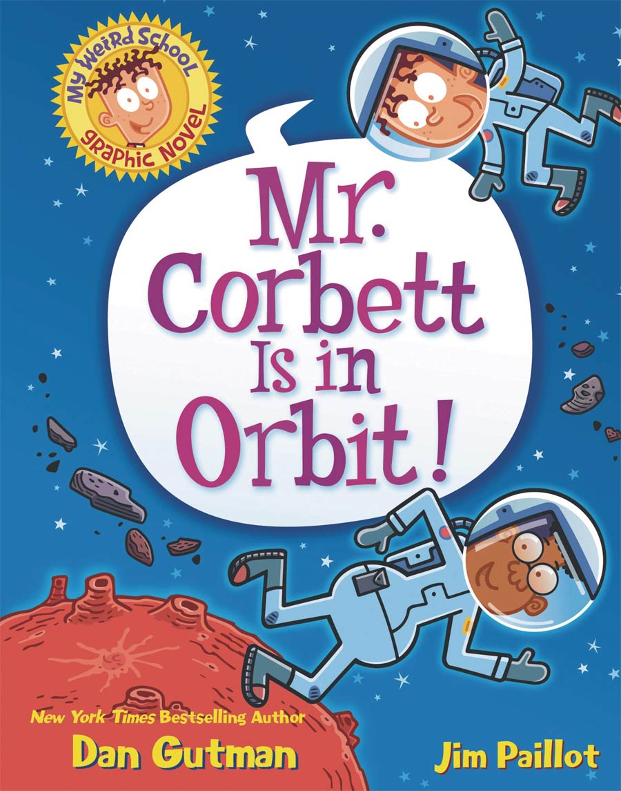 My Weird School Graphic Novel Vol 1 Mr Corbett Is In Orbit TP
