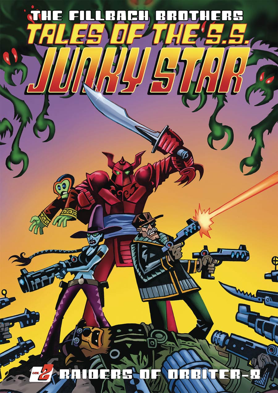Tales Of The SS Junky Star Vol 2 Raiders Of Orbiter-8 HC
