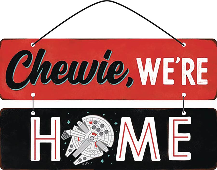 Star Wars Chewie Were Home Linked Metal Sign