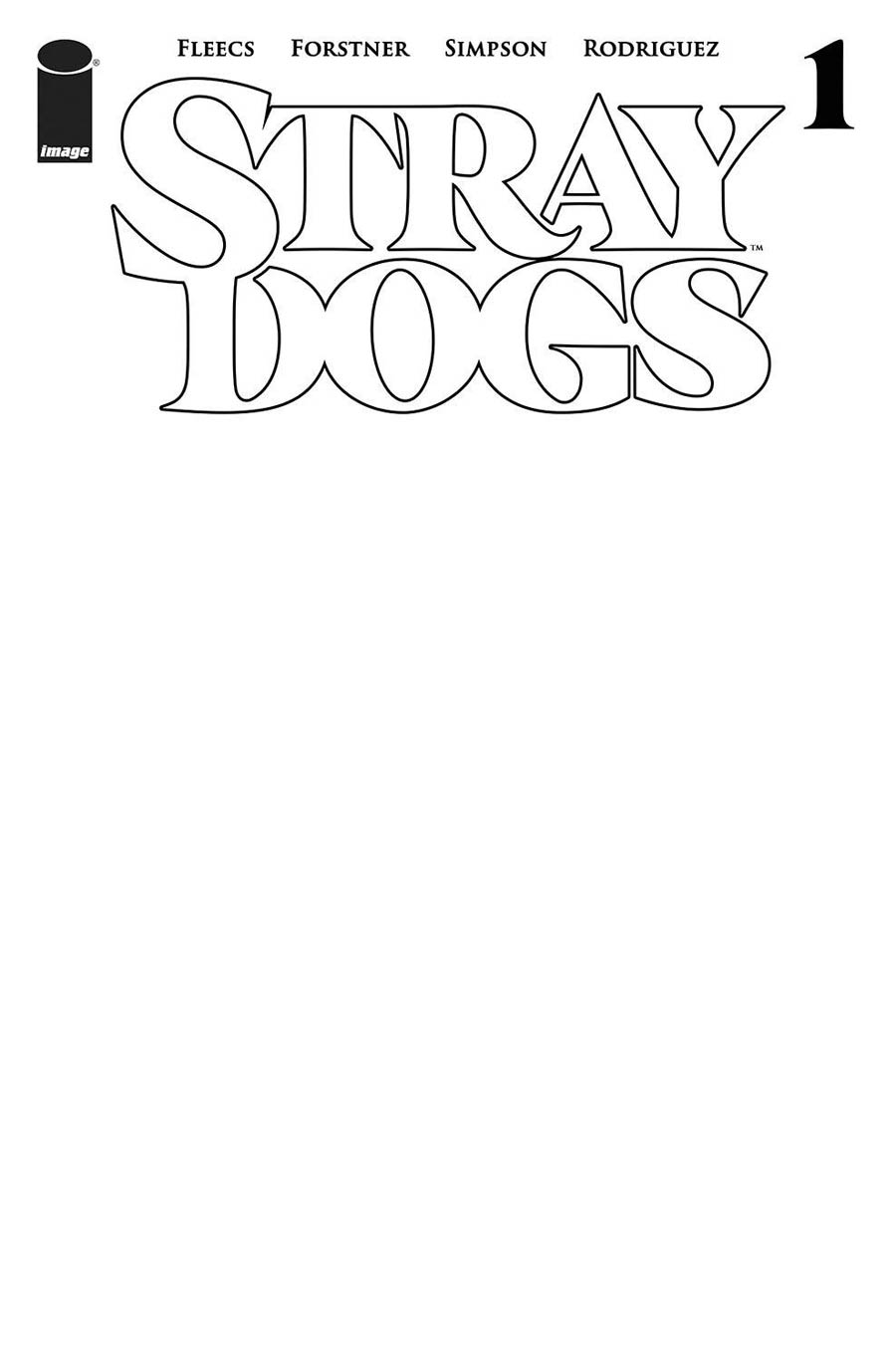 Stray Dogs #1 Cover C Variant Blank Cover (Limit 1 Per Customer)