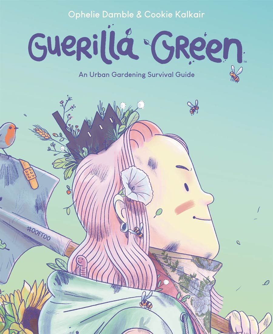 Guerilla Green An Urban Gardening Survival Guide Original Graphic Novel TP