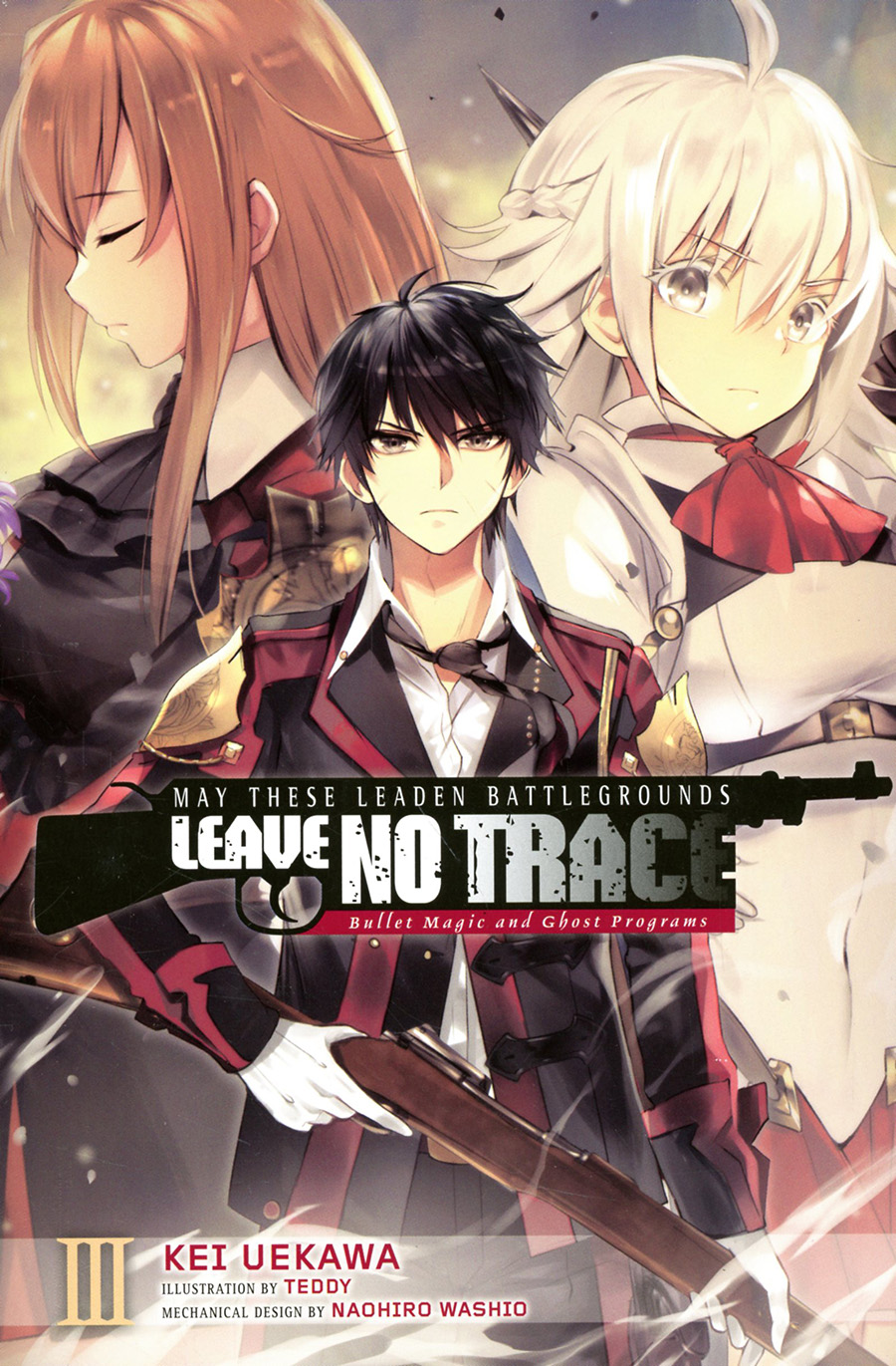 May These Leaden Battlegrounds Leave No Trace Light Novel Vol 3 Bullet Magic And Ghost Programs