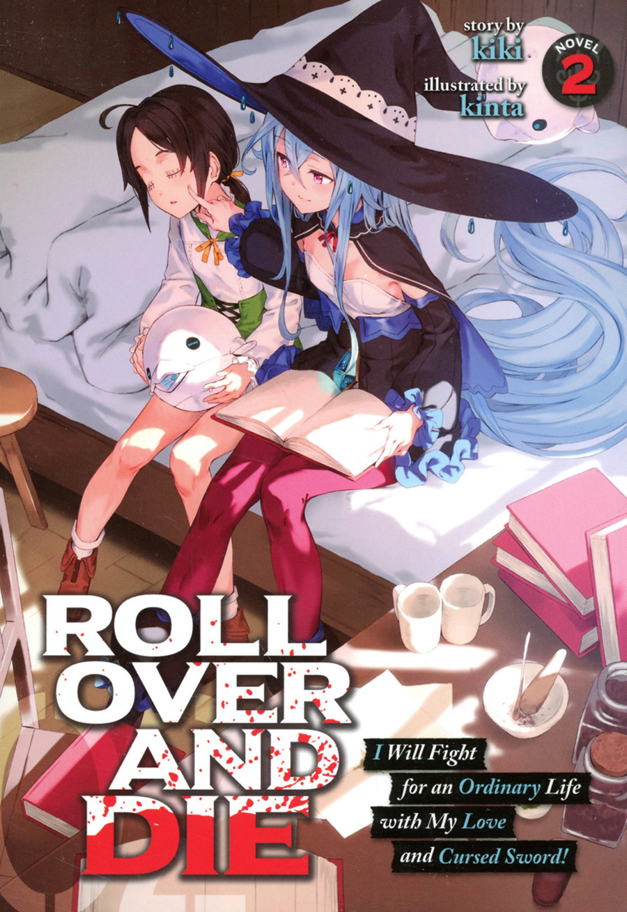 Roll Over And Die I Will Fight For An Ordinary Life With My Love And Cursed Sword Light Novel Vol 2