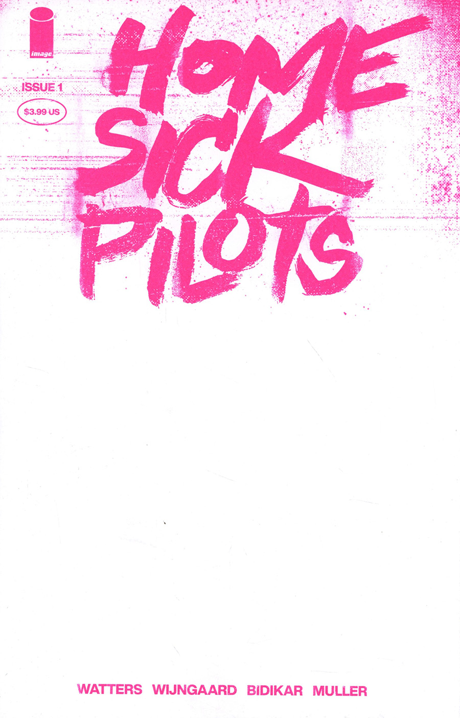Home Sick Pilots #1 Cover D Incentive Pink Neon Blank Variant Cover