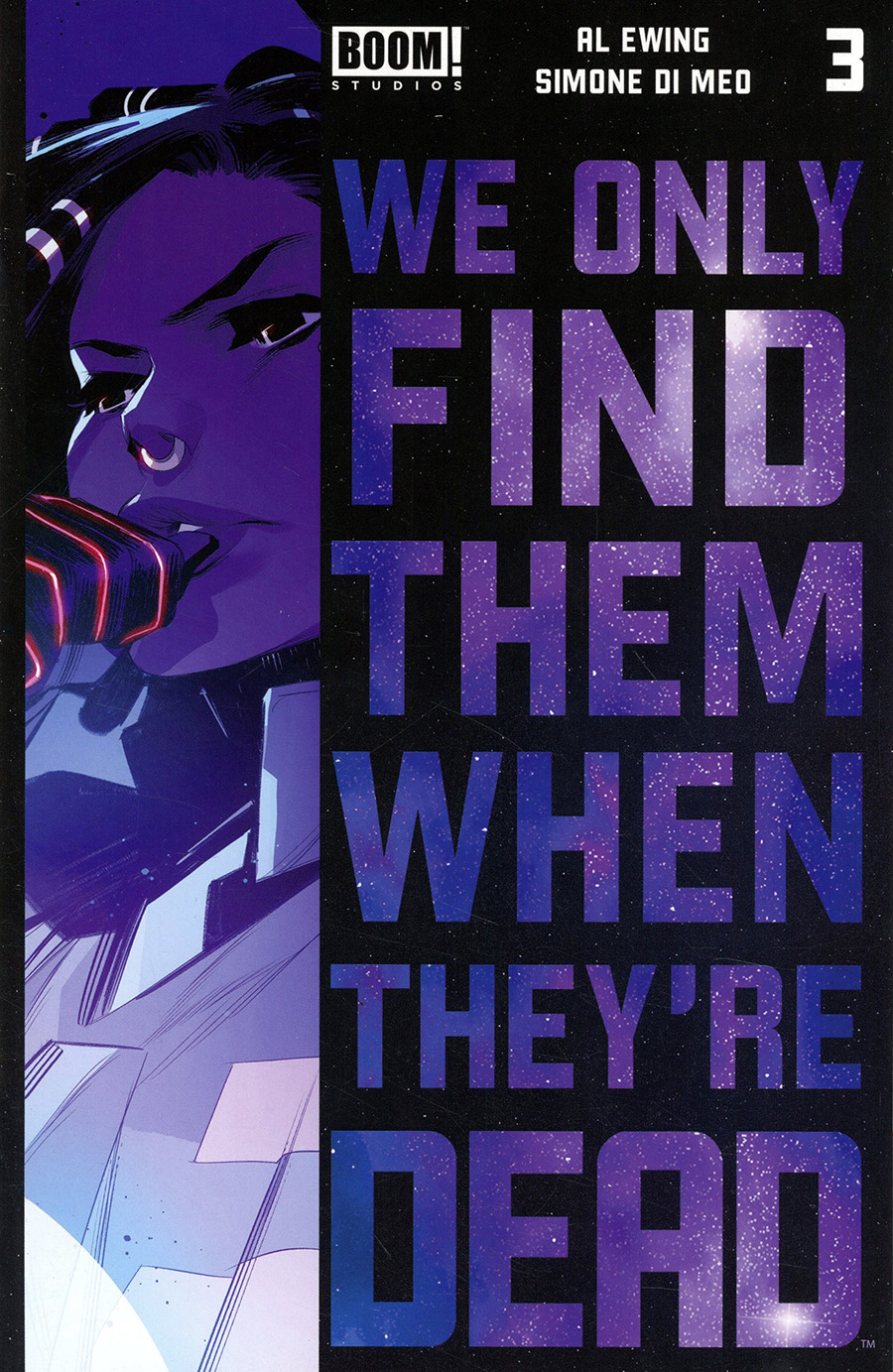 We Only Find Them When Theyre Dead #3 Cover D 2nd Ptg