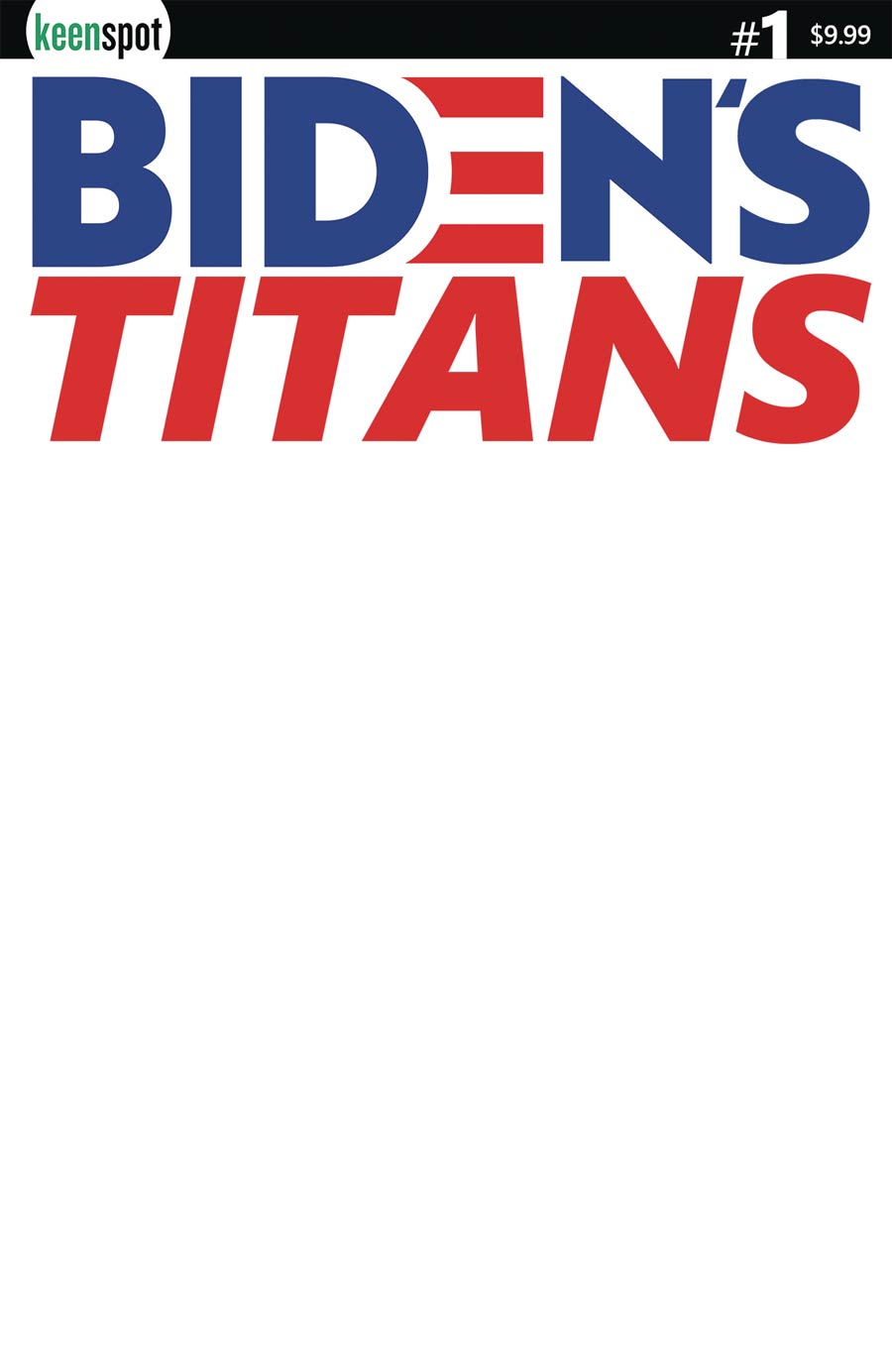 Bidens Titans #1 Cover B Variant Blank Cover