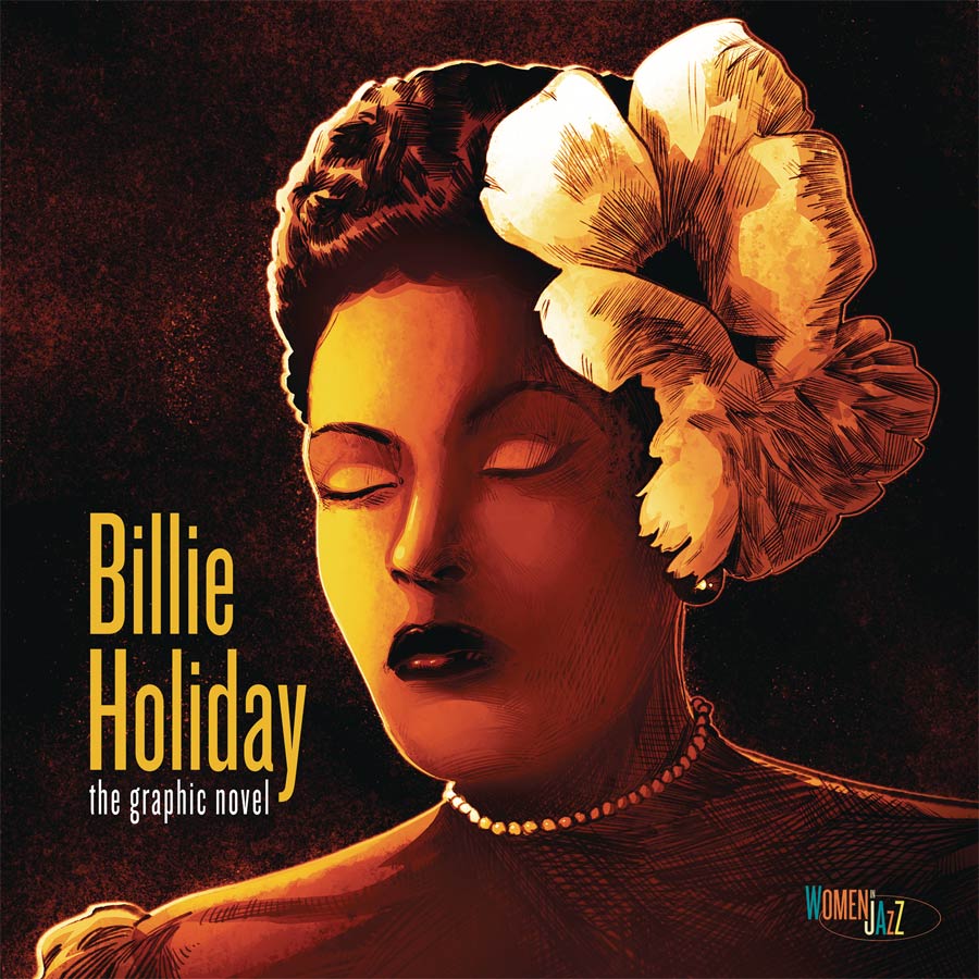 Billie Holiday The Graphic Novel HC