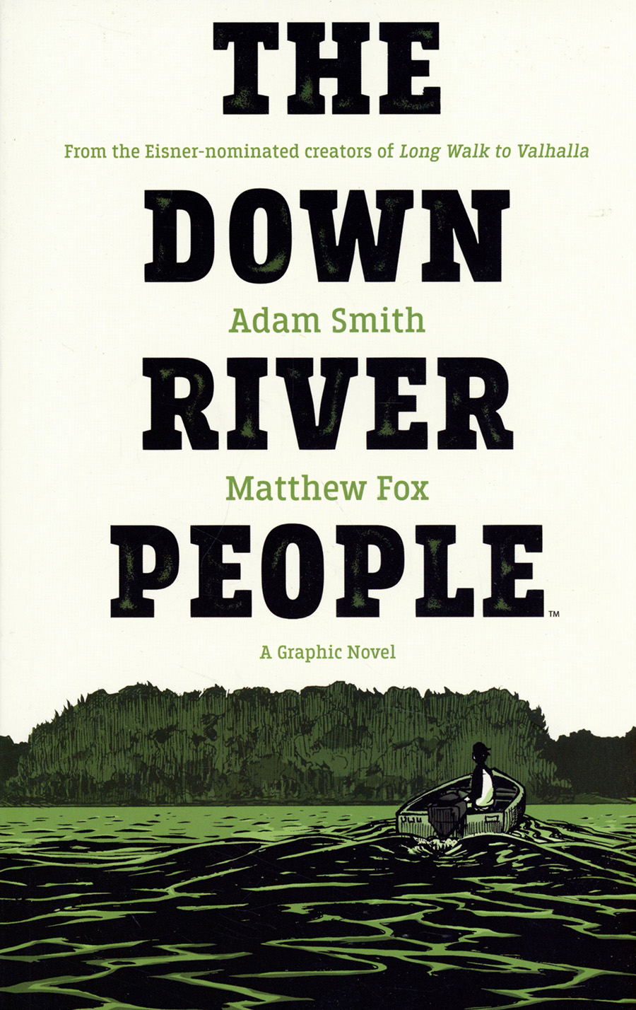 Down River People A Graphic Novel TP