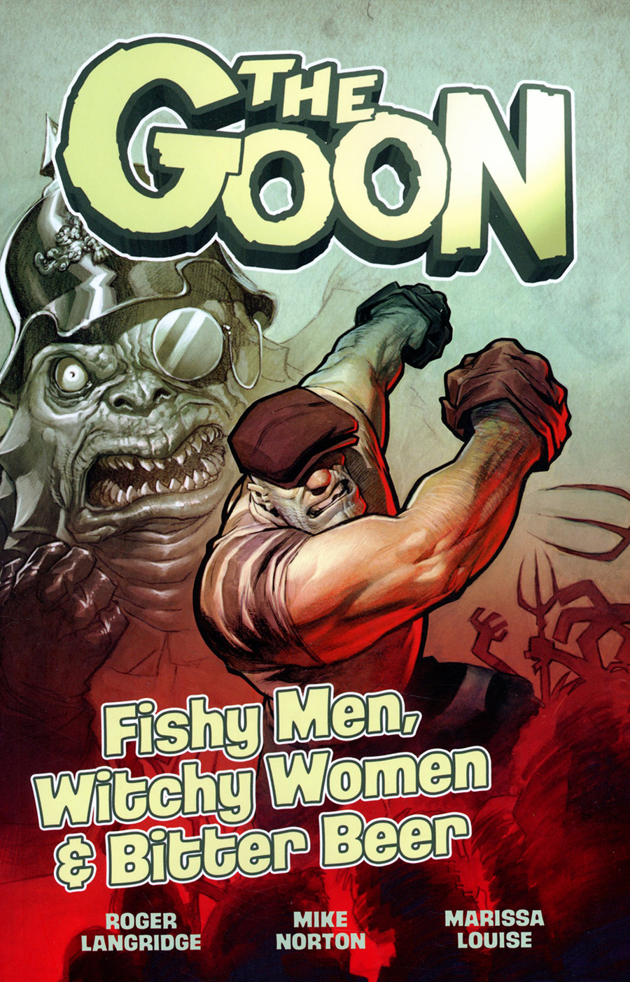 Goon (2019) Vol 3 Fishy Men Witchy Women & Bitter Beer TP