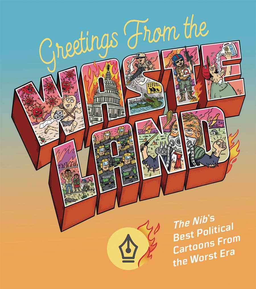 Greetings From The Wasteland NIBs Best Political Cartoons From The Worst Era TP