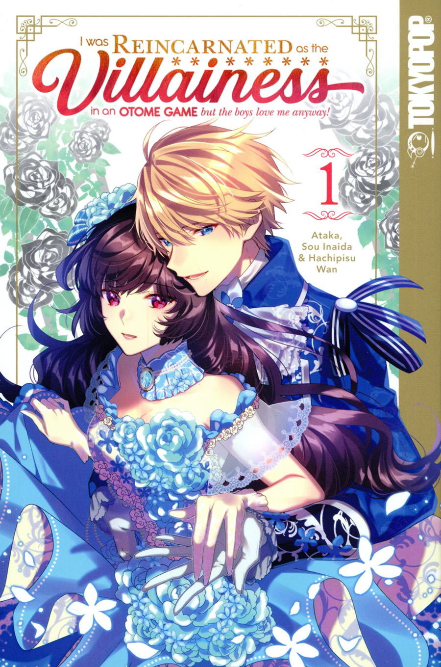 I Was Reincarnated As The Villainess In An Otome Game But The Boys Love Me Anyway Vol 1 GN