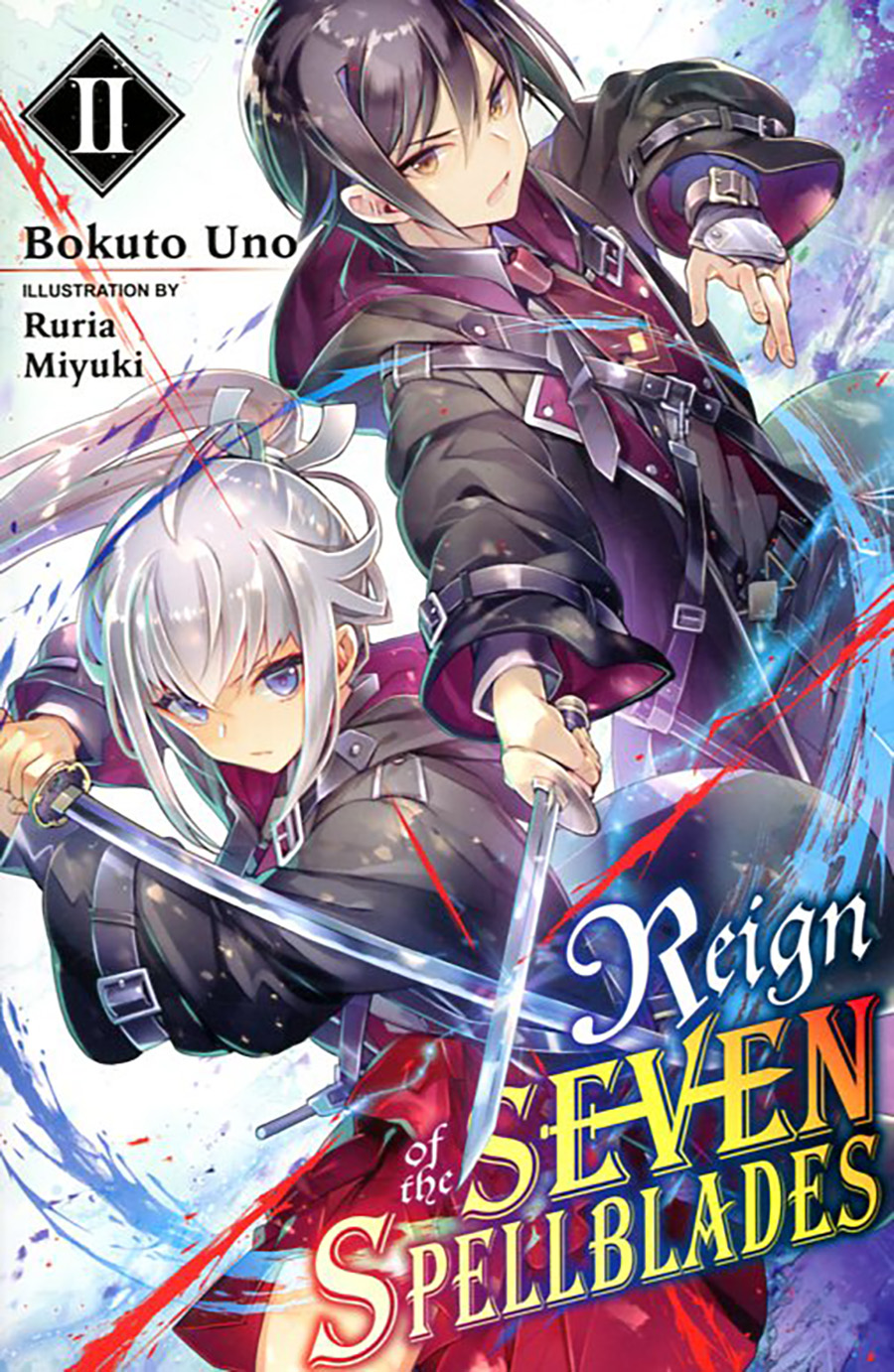 Reign Of The Seven Spellblades Light Novel Vol 2 SC