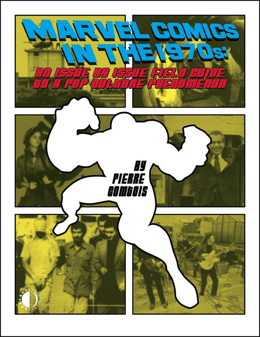 Marvel Comics In The 1970s TP Expanded Edition