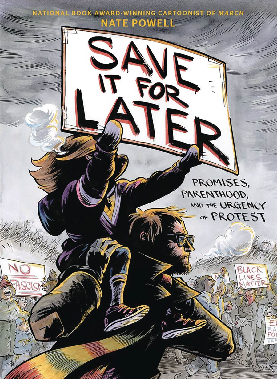 Save It For Later Promises Parenthood And The Urgency Of Protest HC