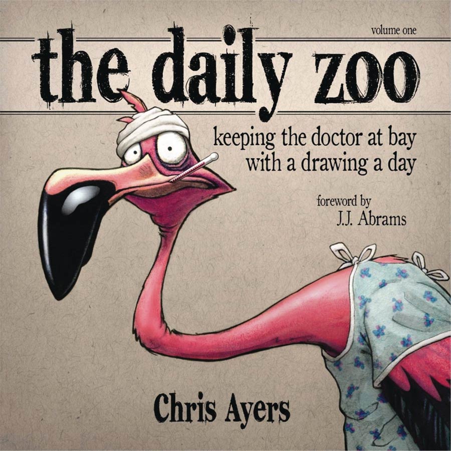 Daily Zoo Vol 1 Keeping The Doctor At Bay With A Drawing A Day SC