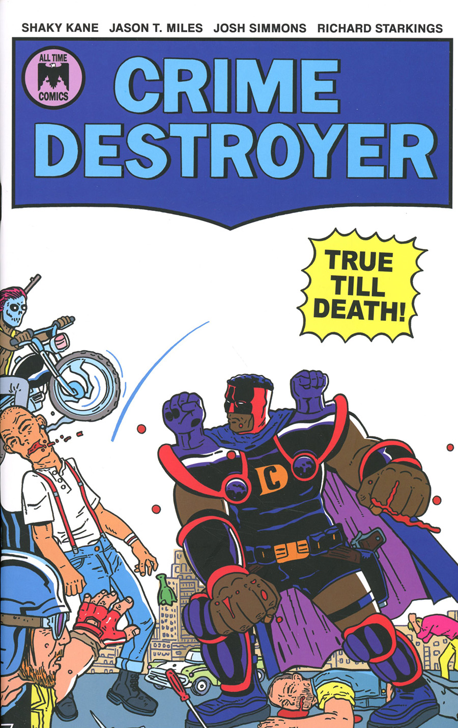 Crime Destroyer True Til Death #1