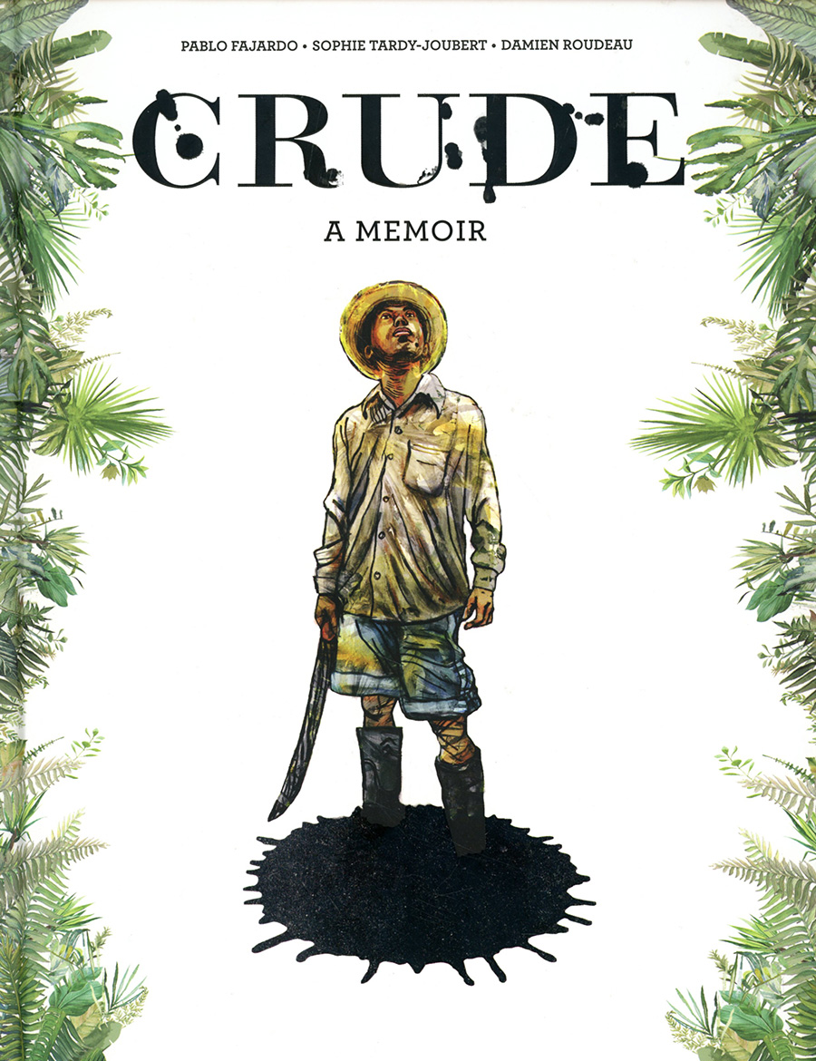 Crude A Memoir HC