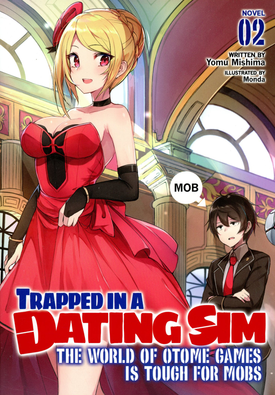 Trapped In A Dating Sim World Of Otome Games Is Tough For Mobs Novel Vol 2 SC