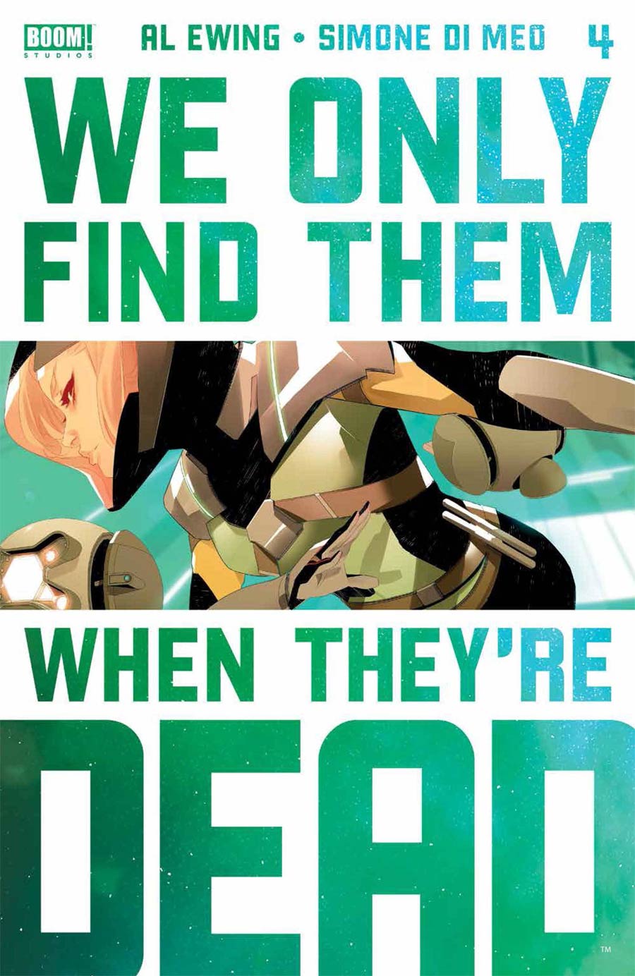 We Only Find Them When Theyre Dead #4 Cover E 3rd Ptg