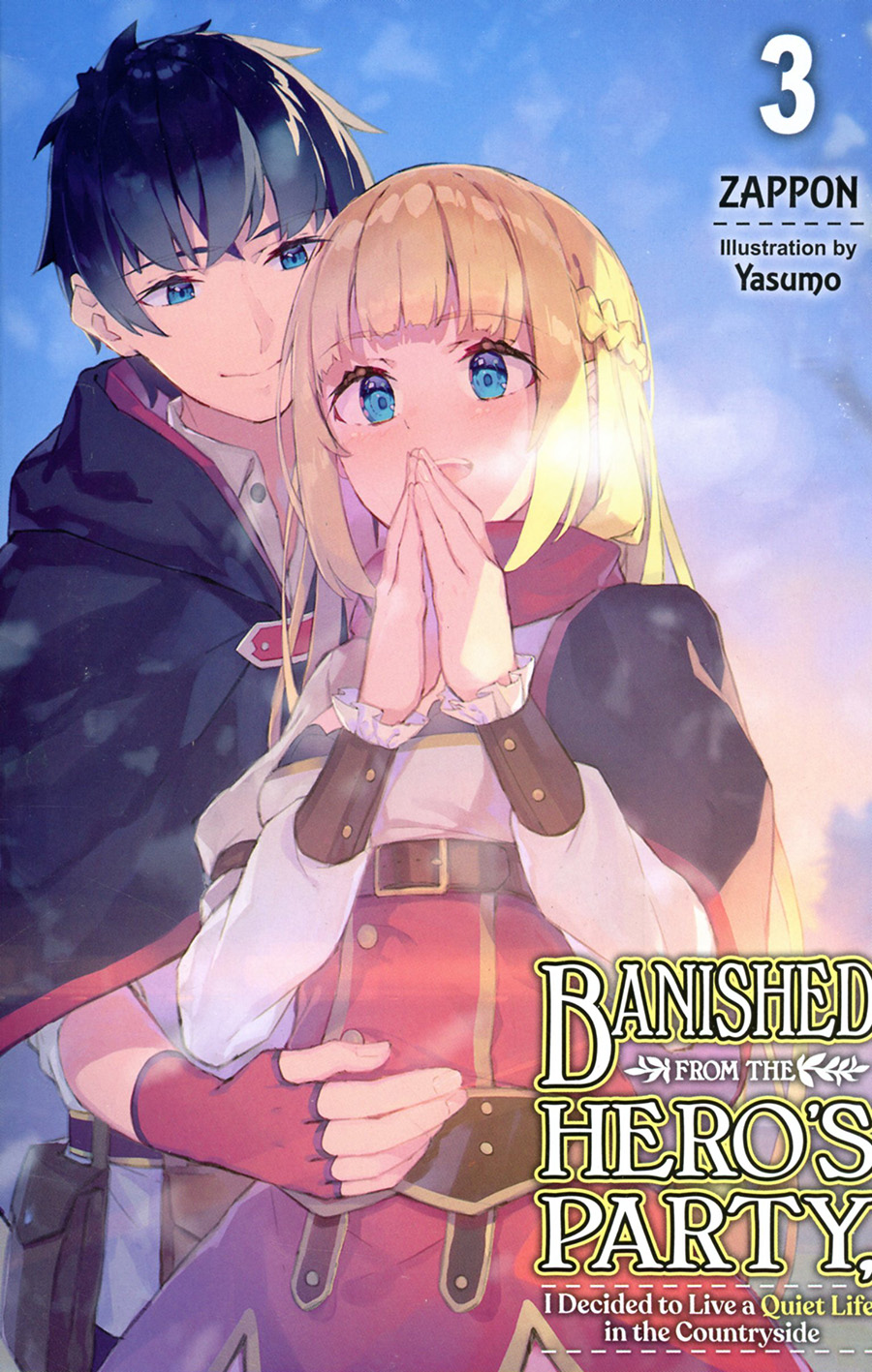 Banished From The Heros Party I Decided To Live A Quiet Life In The Countryside Light Novel Vol 3 TP
