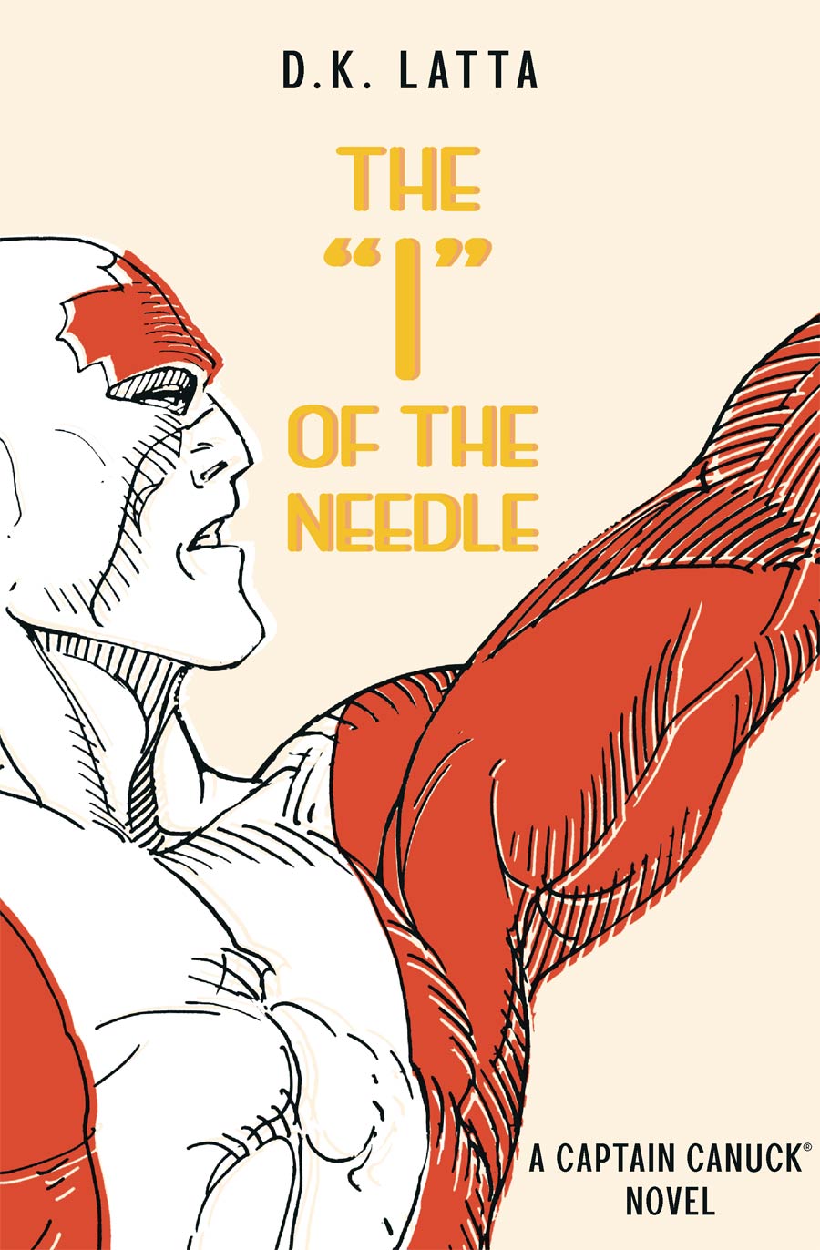I Of The Needle A Captain Canuck Novel TP