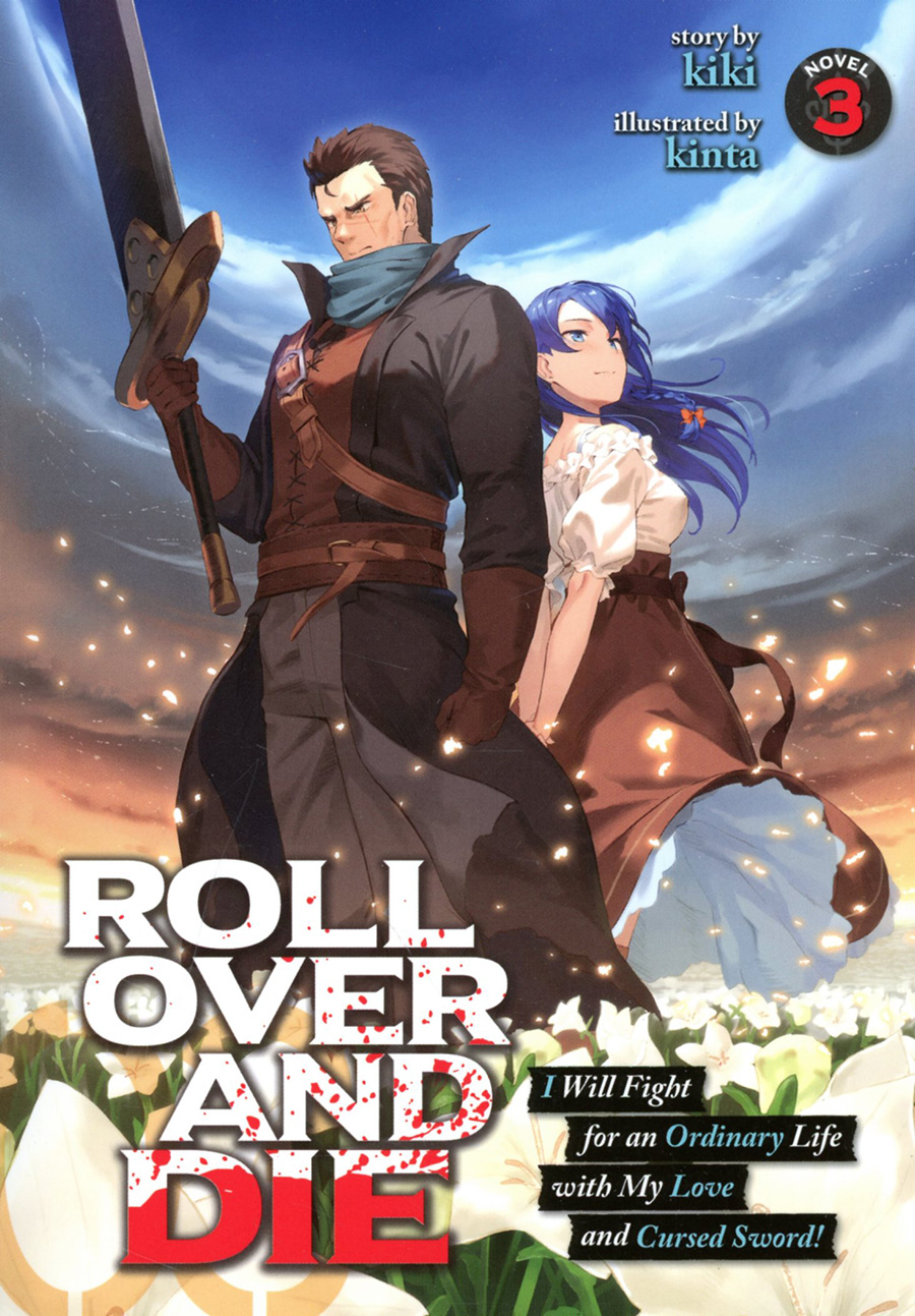 Roll Over And Die I Will Fight For An Ordinary Life With My Love And Cursed Sword Light Novel Vol 3