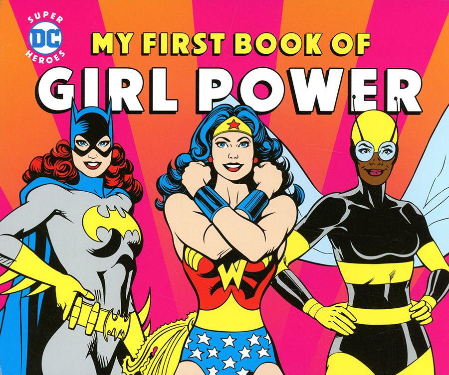DC Super Heroes My First Book Of Girl Power Board Book HC
