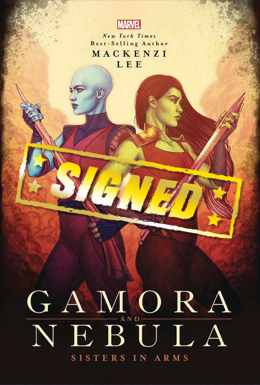 Gamora & Nebula Sisters In Arms Novel HC Signed By Mackenzi Lee