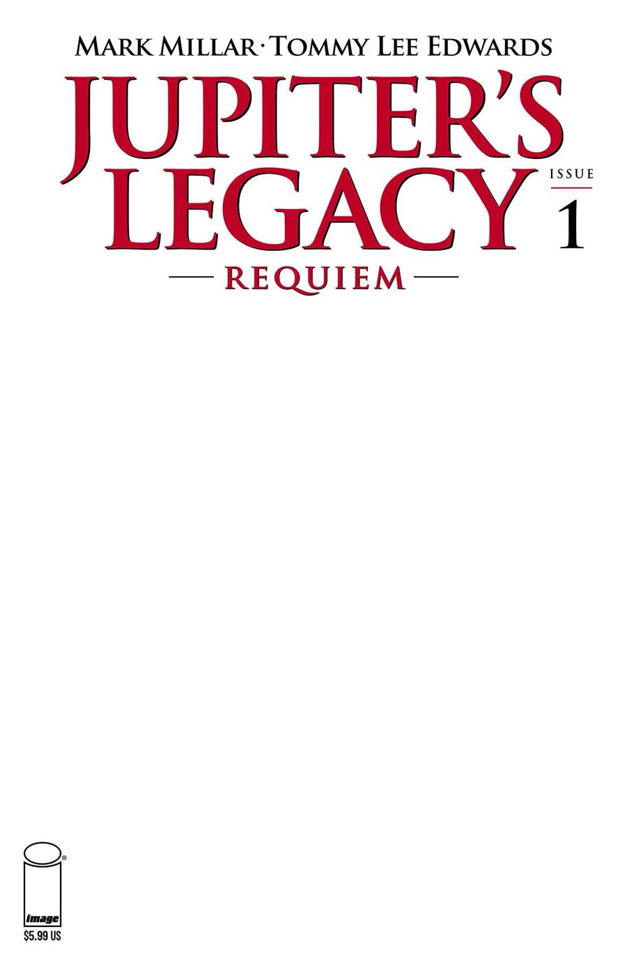 Jupiters Legacy Requiem #1 Cover G Variant Blank Cover