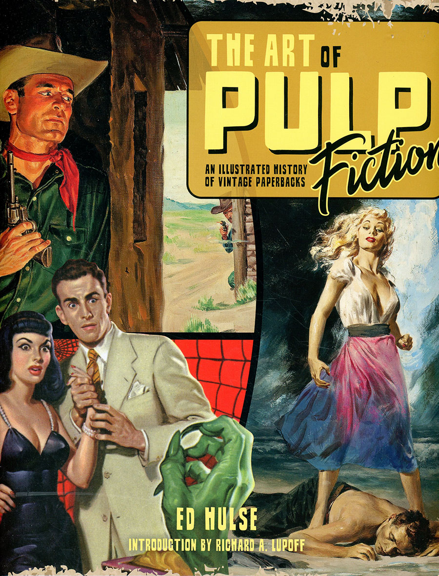 Art Of Pulp Fiction An Illustrated History Of Vintage Paperbacks HC