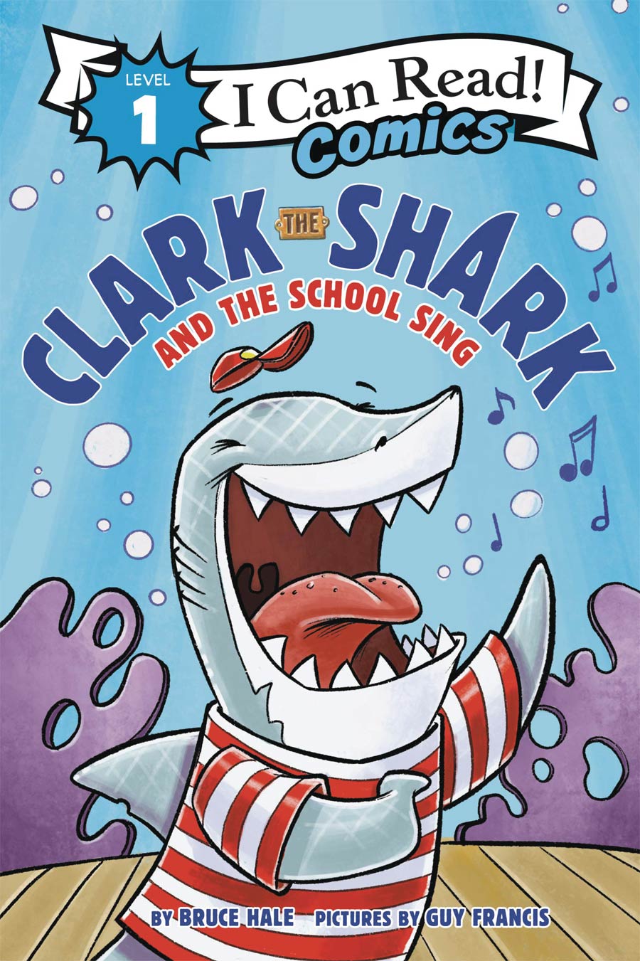 I Can Read Comics Level 1 Clark The Shark And The School Sing HC