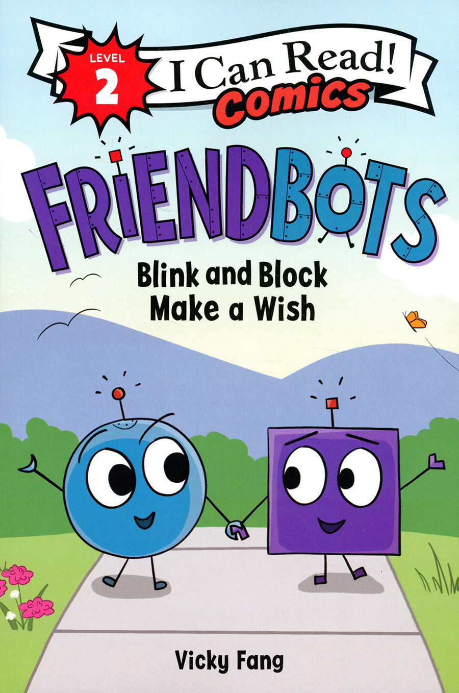 I Can Read Comics Level 2 Friendbots Blink And Block Make A Wish TP