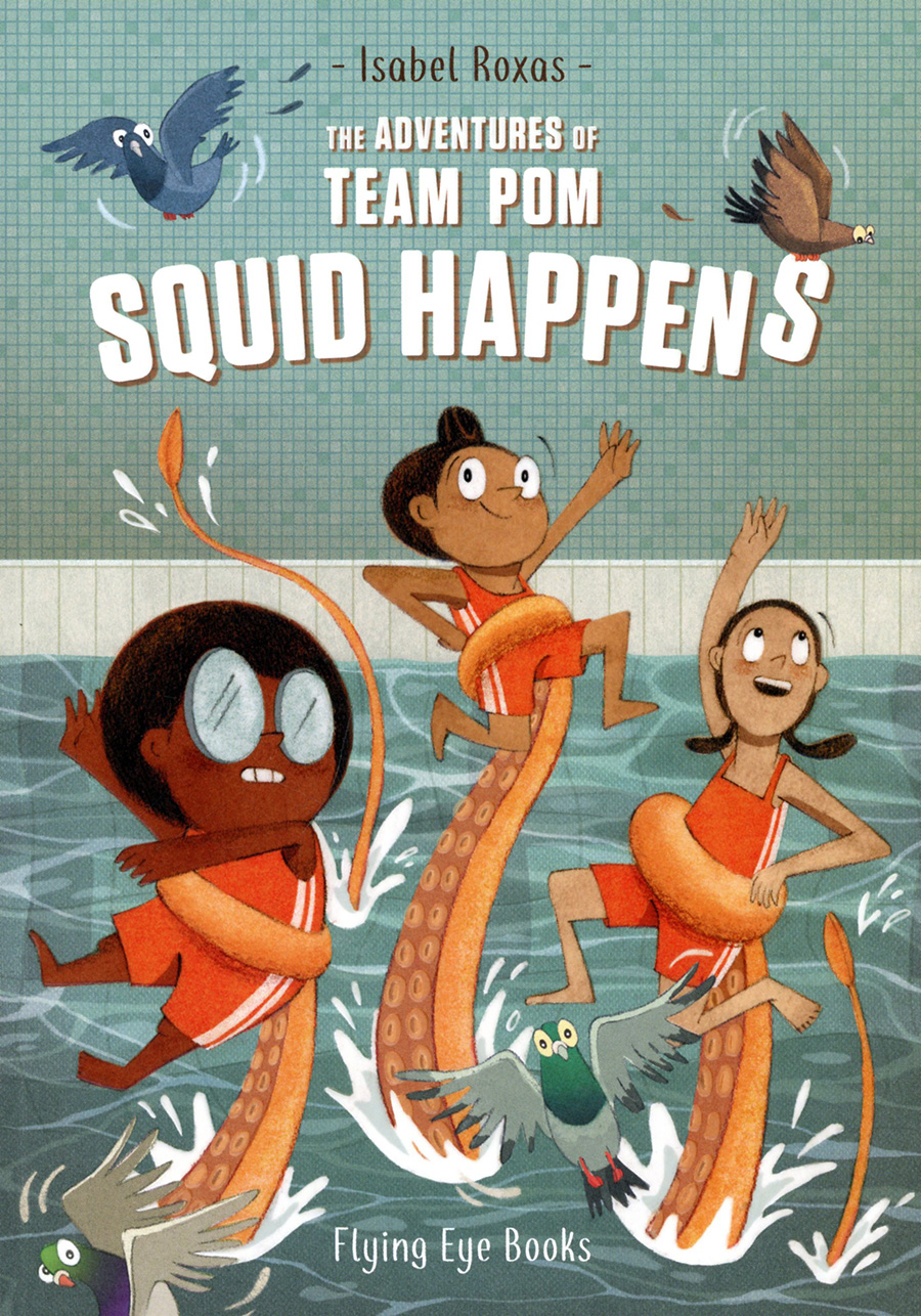 Adventures Of Team Pom Vol 1 Squid Happens GN
