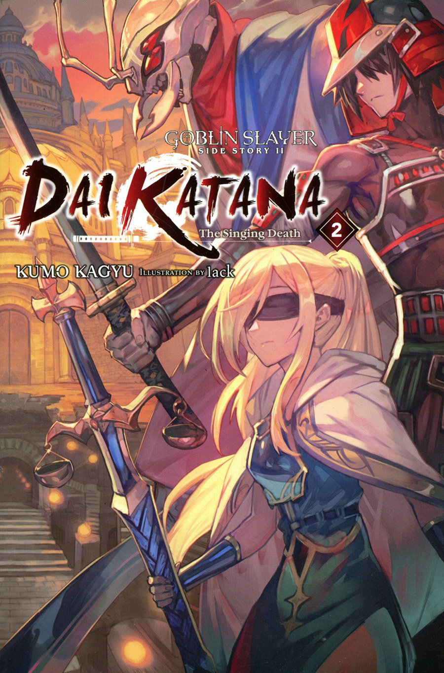 Goblin Slayer Side Story II Dai Katana The Singing Death Light Novel Vol 2