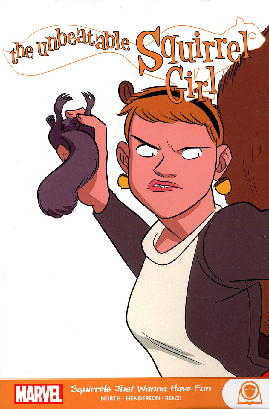 Unbeatable Squirrel Girl Squirrels Just Wanna Have Fun GN