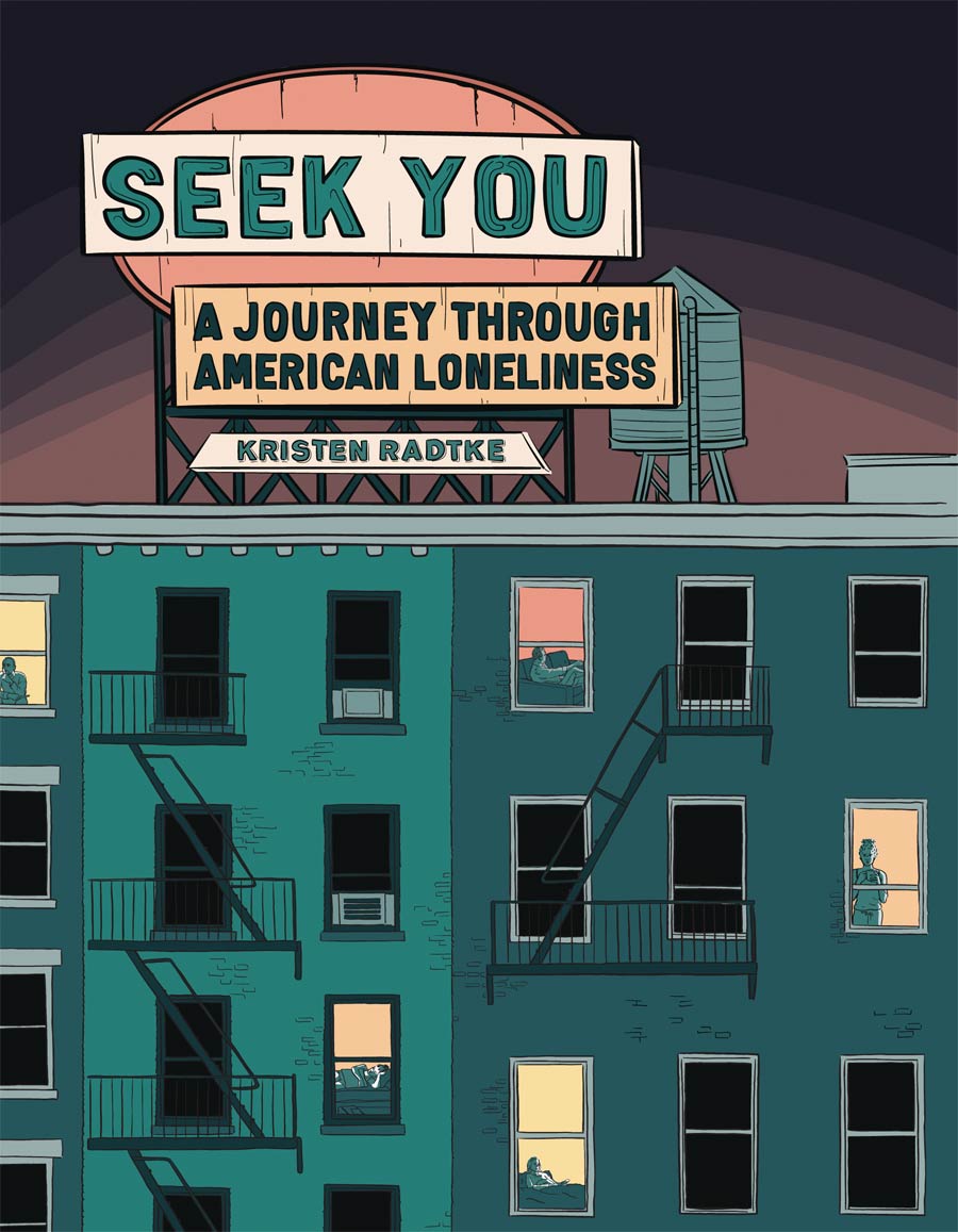 Seek You A Journey Through American Loneliness HC