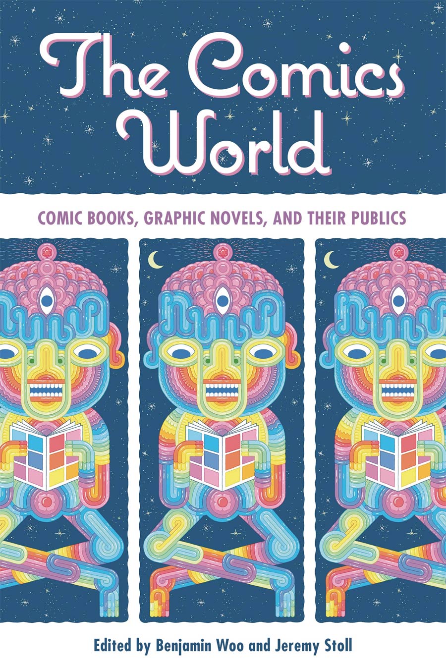 Comics World Comic Books Graphic Novels And Their Publics SC