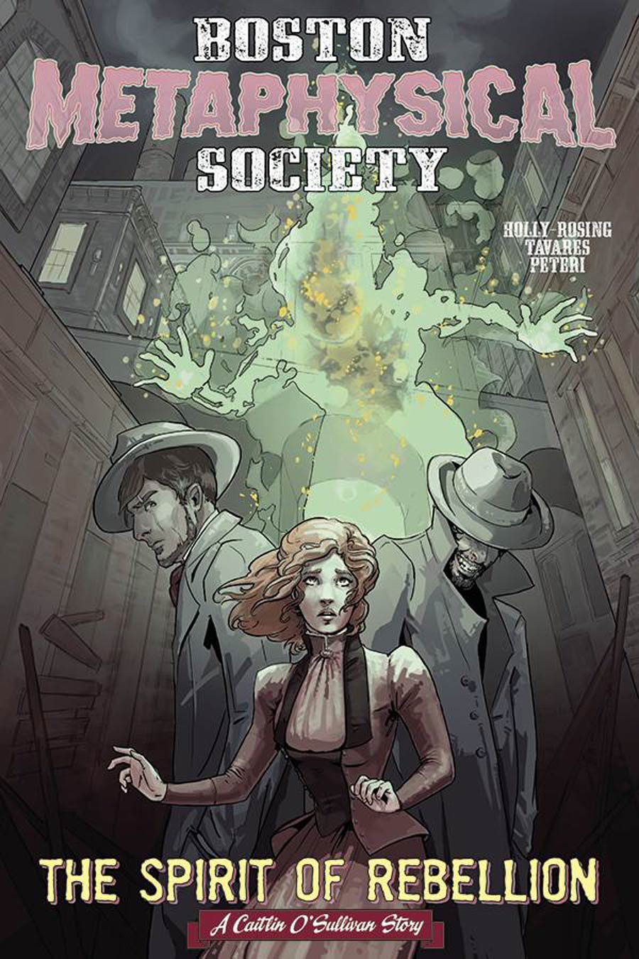 Boston Metaphysical Society Spirit Of Rebellion #1 (One Shot)