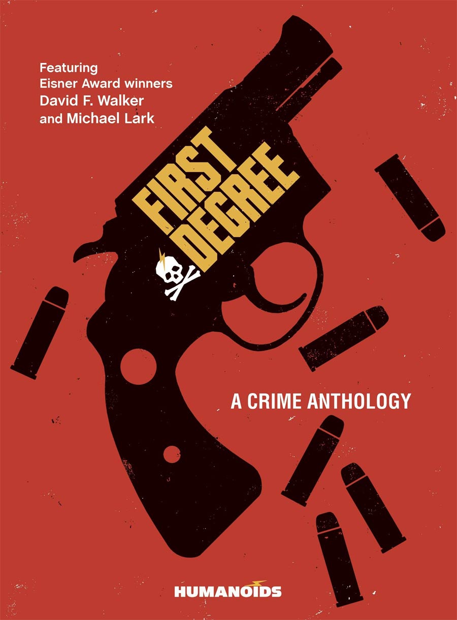 First Degree A Crime Anthology HC