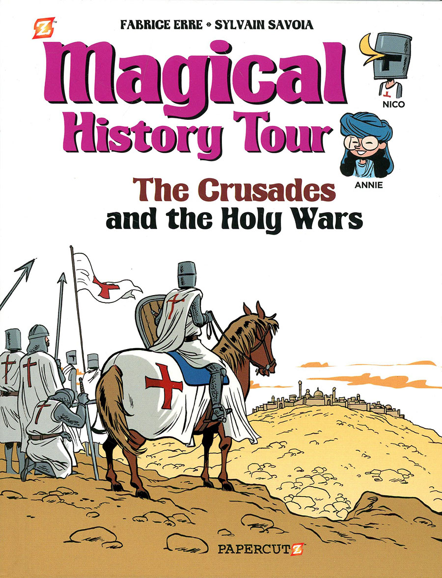 Magical History Tour Vol 4 The Crusades And The Holy Wars HC