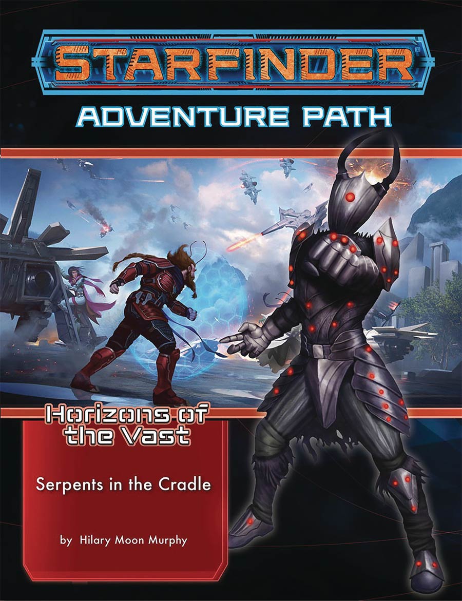 Starfinder Adventure Path Horizons Of The Vast Part 2 Serpents In The Cradle TP